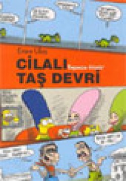 Cilalı Taş Devri - Başımıza Gelenler Cilalı Taş Devri - Başımıza Gelenler