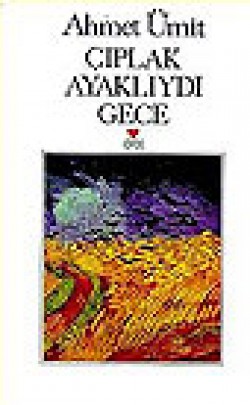 Çıplak Ayaklıydı Gece Çıplak Ayaklıydı Gece