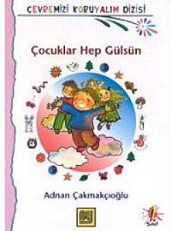 Çocuklar Hep Gülsün Çocuklar Hep Gülsün