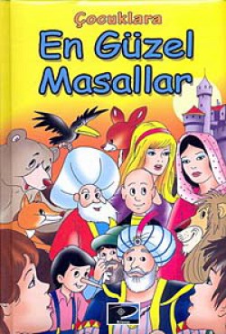 Çocuklara En Güzel Masallar Çocuklara En Güzel Masallar