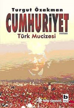 Cumhuriyet Türk Mucizesi Cumhuriyet Türk Mucizesi