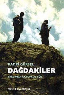 Dağdakiler Bagok'tan Gabar'a 26 gün Dağdakiler Bagok'tan Gabar'a 26 gün