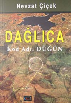 Dağlıca  Kod Adı Düğün Dağlıca  Kod Adı Düğün