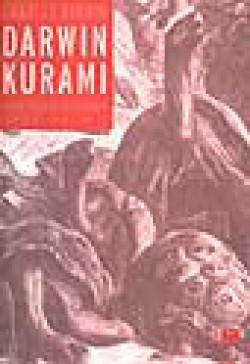 Darwin Kuramı/ Seçme Yazılar-Eleştiriler Darwin Kuramı/ Seçme Yazılar-Eleştiriler
