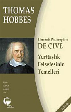 De Cive / Yurttaşlık Felsefesinin Temelleri De Cive / Yurttaşlık Felsefesinin Temelleri