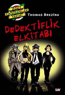 Dedektiflik ElKitabı / Dört Kafadar Takımı Özel Kitap-1 Dedektiflik ElKitabı / Dört Kafadar Takımı Özel Ki
