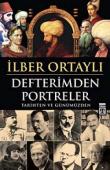 Defterimden Portreler Tarihimizden ve Günümüzden