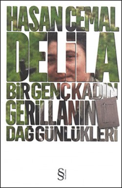 Delila - Bir Genç Kadın Gerillanın Dağ Günlükleri Delila - Bir Genç Kadın Gerillanın Dağ Günlükleri