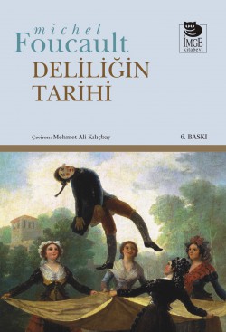 Deliliğin Tarihi Deliliğin Tarihi