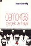 Demokrasi Gerçek ve Hayal