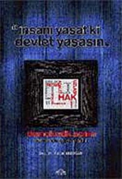 Demokratik Açılım Sürecinde Yaşananlar İnsanı Yaşat ki Devlet Yaşasın Demokratik Açılım Sürecinde Yaşananlar İnsanı Yaşa