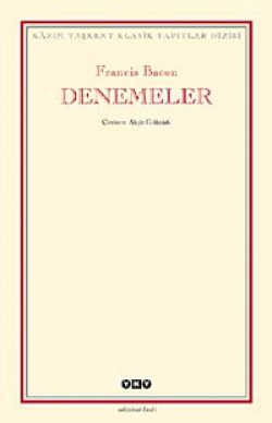 Denemeler / Francis Bacon Denemeler / Francis Bacon