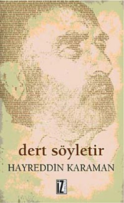 Dert Söyletir Dert Söyletir