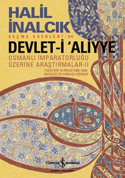 Devlet-i Aliyye Osmanlı İmparatorluğu Üzerine Araştırmalar - II Devlet-i Aliyye Osmanlı İmparatorluğu Üzerine Ara