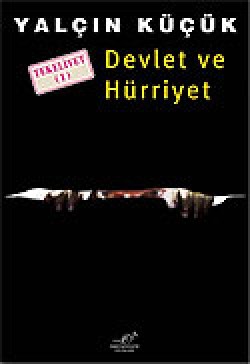 Devlet ve Hürriyet / Tekeliyet 1 Devlet ve Hürriyet / Tekeliyet 1
