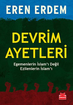 Devrim Ayetleri Egemenlerin İslam'ı Değil Ezilenlerin İslam'ı Devrim Ayetleri Egemenlerin İslam'ı Değil Ezilenl