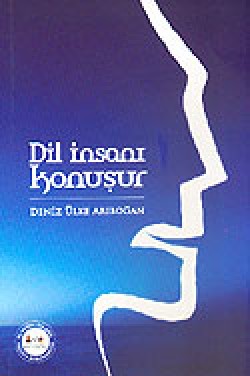 Dil İnsanı Konuşur Dil İnsanı Konuşur