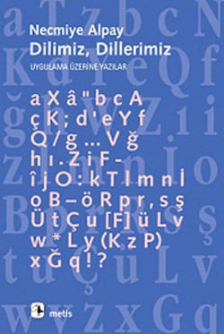 Dilimiz, Dillerimiz Uygulama Üzerine Yazılar Dilimiz, Dillerimiz Uygulama Üzerine Yazılar