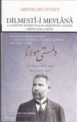 Dilmesti-i Mevlana ve Gazali'de Marifetullah Rubaiyyat-ı Gazali Orfi'de Şir ve İrfan Dilmesti-i Mevlana ve Gazali'de Marifetullah Rubai