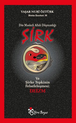 Din Maskeli Allah Düşmanlığı Şirk Din Maskeli Allah Düşmanlığı Şirk
