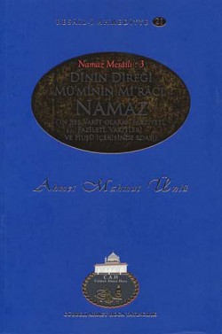 Dinin Direği Mü'min Mi'racı Namaz / Resail-i Ahmediyye 21 Dinin Direği Mü'min Mi'racı Namaz / Resail-i Ahme