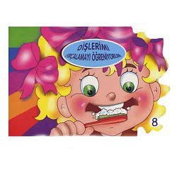 Dişlerimi Fırçalıyorum / Öğreniyorum Dizisi Dişlerimi Fırçalıyorum / Öğreniyorum Dizisi