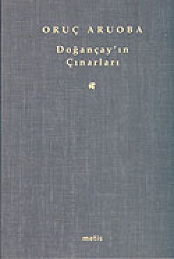 Doğançay'ın Çınarları Doğançay'ın Çınarları