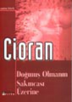Doğmuş Olmanın Sakıncası Üzerine Doğmuş Olmanın Sakıncası Üzerine
