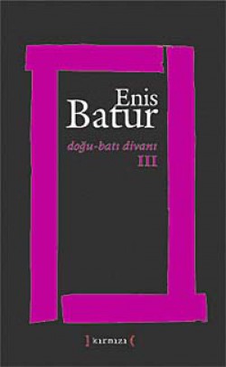 Doğu-Batı Divanı III Doğu-Batı Divanı III