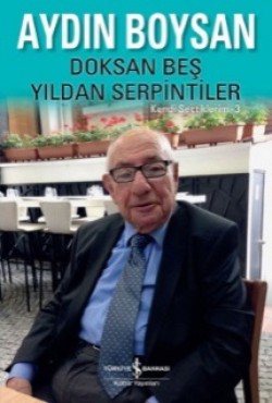 Doksan Beş Yıldan Serpintiler Doksan Beş Yıldan Serpintiler