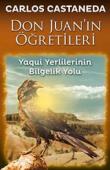 Don Juan'ın Öğretileri Yaqui Yerlilerinin Bilgelik Yolu