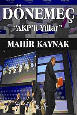 Dönemeç AKP'li Yıllar Dönemeç AKP'li Yıllar