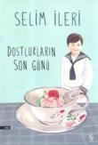 Dostlukların Son Günü  1976 Sait Faik Hikaye Armağanı