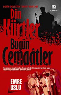 Dün Kürtler Bugün Cemaatler Dün Kürtler Bugün Cemaatler