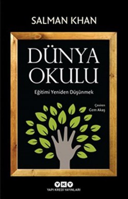 Dünya Okulu Eğitimi Yeniden Düşünmek Dünya Okulu Eğitimi Yeniden Düşünmek