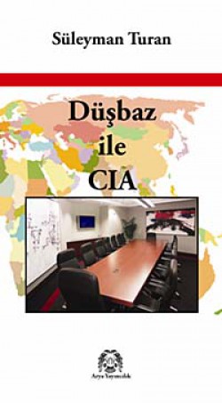 Düşbaz ile CIA Düşbaz ile CIA