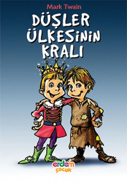 Düşler Ülkesinin Kralı/Dünya Çocuk Klasikleri Düşler Ülkesinin Kralı/Dünya Çocuk Klasikleri