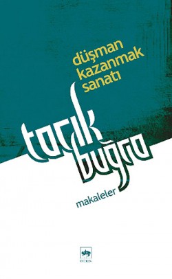 Düşman Kazanmak Sanatı Düşman Kazanmak Sanatı