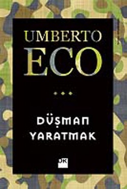 Düşman Yaratmak Düşman Yaratmak