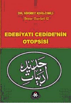 Edebiyatı Cedide'nin Otopsisi Edebiyatı Cedide'nin Otopsisi