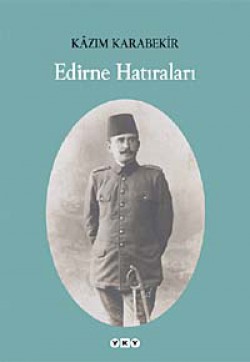 Edirne Hatıraları Edirne Hatıraları