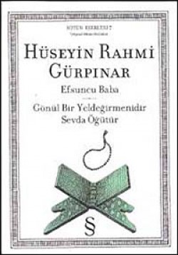 Efsuncu Baba Gönül Bir Yeldeğirmenidir Sevda Öğütür Efsuncu Baba Gönül Bir Yeldeğirmenidir Sevda Öğüt