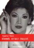 Ekmek Arası Hayat
