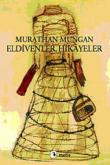 Eldivenler, Hikayeler