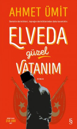 Elveda Güzel Vatanım Elveda Güzel Vatanım