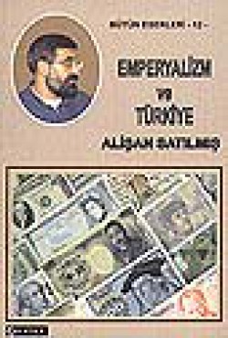 Emperyalizm ve Türkiye Emperyalizm ve Türkiye