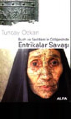Entrikalar Savaşı / Bush ve Saddam'ın Gölgesinde Entrikalar Savaşı / Bush ve Saddam'ın Gölgesinde