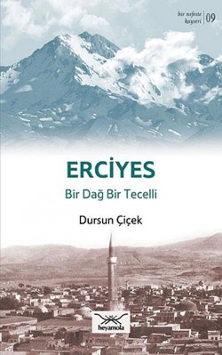 Erciyes - Bir Dağ Bir Tecelli Erciyes - Bir Dağ Bir Tecelli