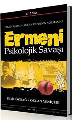 Ermeni Psikolojik Savaşı Talat Paşa'dan Alican Kapısı'nın Açılmasına Ermeni Psikolojik Savaşı Talat Paşa'dan Alican Ka