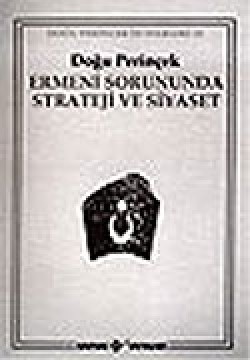 Ermeni Sorununda Strateji ve Siyaset Ermeni Sorununda Strateji ve Siyaset